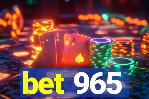 bet 965